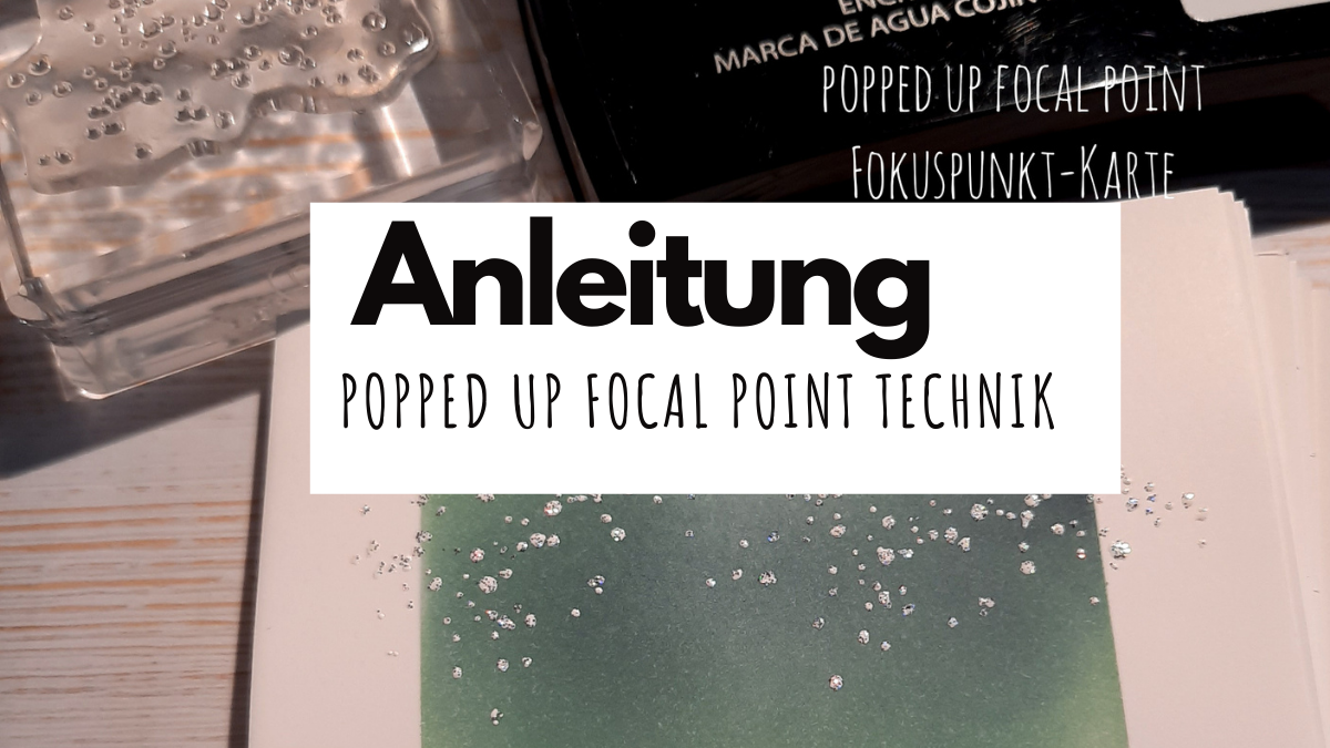 Popped up focal point – Kartenanleitung